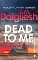 J M Dalgliesh - Dead to Me, Häftad