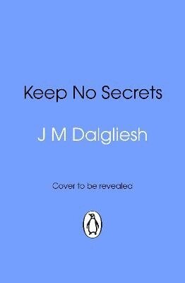 J M Dalgliesh - Keep No Secrets, Häftad