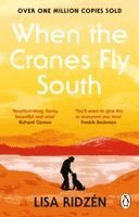 Lisa Ridzén - When the Cranes Fly South, Häftad