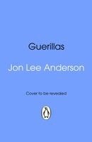 Jon Lee Anderson - Guerillas, Häftad