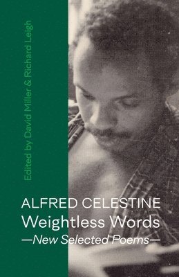 Alfred Celestine, David Miller, Richard Leigh - Weightless Words, Häftad