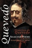 Francisco de Quevedo, Luis Ingelmo - Selected Poems, Häftad
