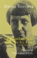 Marina Tsvetaeva - Kamchatkan Bear with No Ice Floe, Häftad. Tillgänglighet: Lägg i varukorg