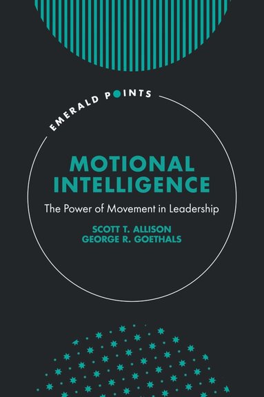 Scott T. Allison, George R. Goethals - Motional Intelligence, Inbunden