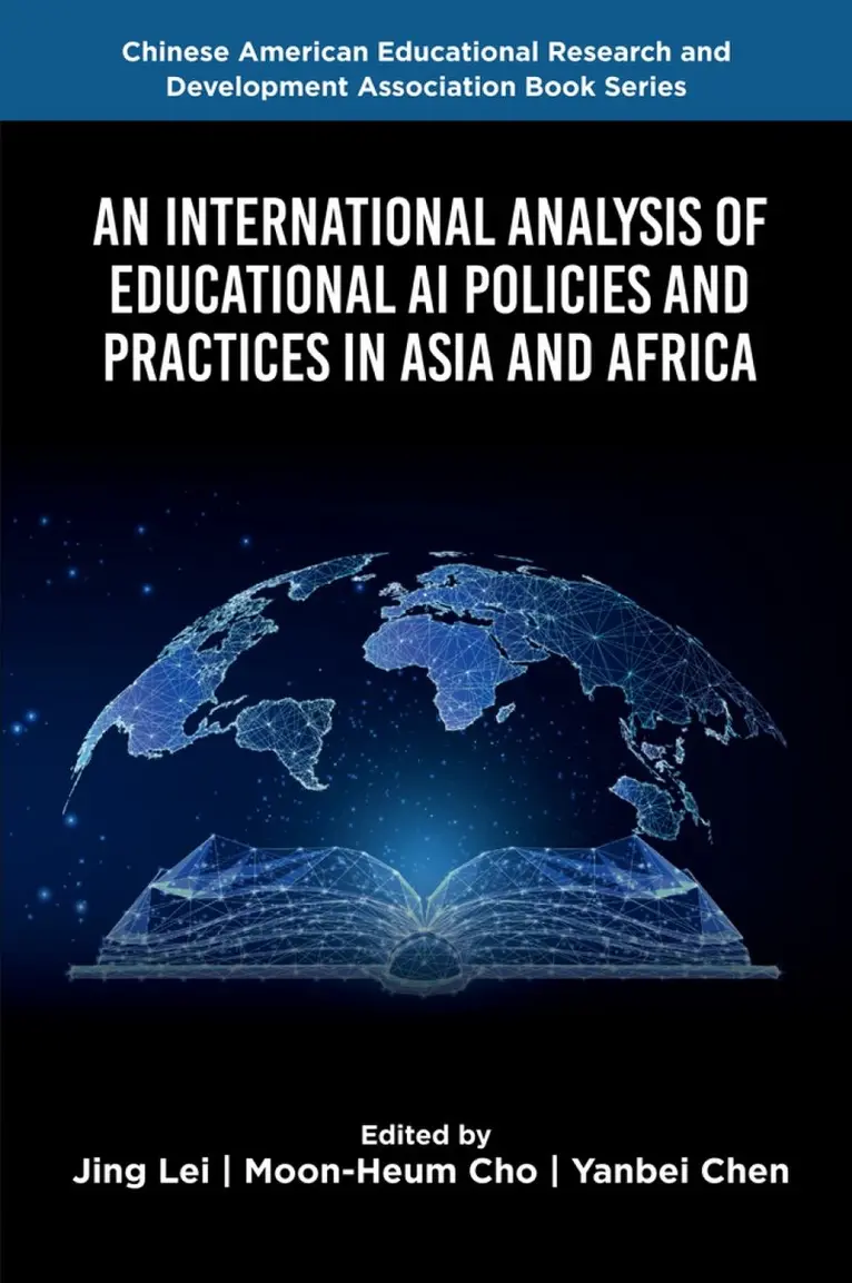 Jing Lei, Moon-Heum Cho, Yanbei Chen - International Analysis of Educational AI Policies and Practices in Asia and Africa, Häftad. Tillgänglighet: Kommande