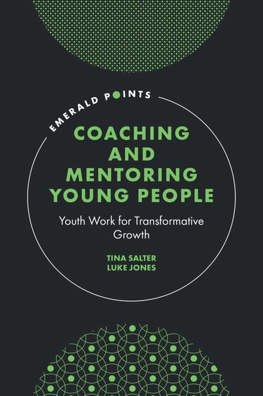Tina Salter, Luke Jones - Coaching and Mentoring Young People, Inbunden
