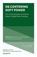 Egbert Amoncio, Sonia Campanini, Tom Simmert, Cornelia Storz - De.Centering Soft Power, Inbunden
