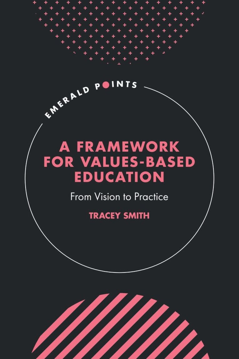 Tracey Smith - Framework for Values-Based Education, Inbunden