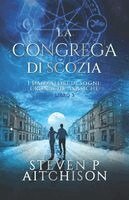 Steven P. Aitchison - La Congrega di Scozia: I Danzatori di Sogni: Cronache Akasiche - Libro 3, Häftad