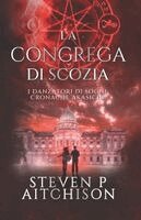 Steven P. Aitchison - La Congrega di Scozia: I Danzatori di Sogni: Cronache Akasiche - Libro 8, Häftad. Tillgänglighet: Lägg i varukorg