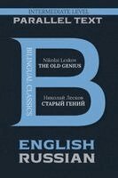 Nikolai Leskov - The Old Genius: Bilingual Edition English & Russian, Häftad. Tillgänglighet: Lägg i varukorg