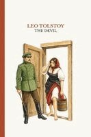 1828-1910 Tolstoy, Leo Nikolayevich - The Devil: A story about forbidden love, Häftad