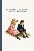 Vladimir Korolenko - The Blind Musician: A portrait of post-war Ukraine and the human spirit, Häftad