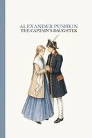 Alexander Pushkin - The Captain's Daughter: A historical novel about Yemelyan Pugachev, Häftad