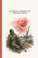 Leonid Andreyev - Red Laugh: A terrifying book about the Russo-Japanese War, Häftad