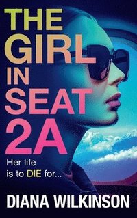 bokomslag The Girl in Seat 2A