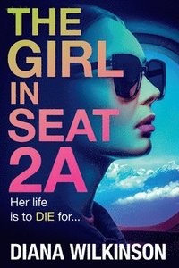 bokomslag The Girl in Seat 2A