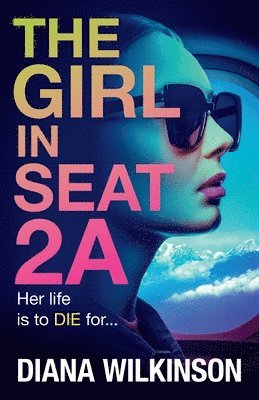 bokomslag The Girl in Seat 2A