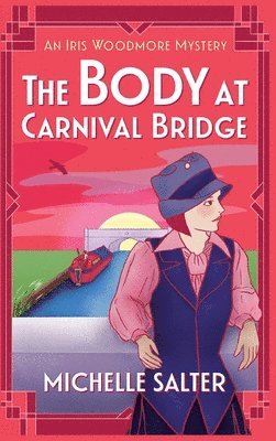 bokomslag The Body at Carnival Bridge