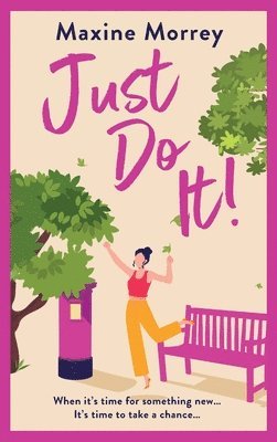 Maxine Morrey - Just Do It, Inbunden