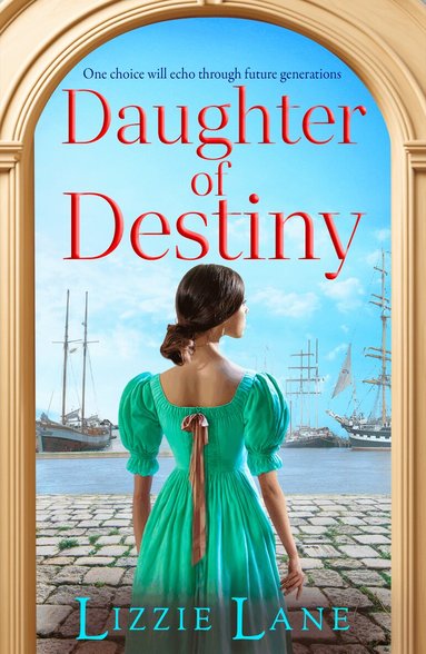 Lizzie Lane - Daughter of Destiny, Inbunden