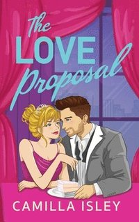 bokomslag The Love Proposal
