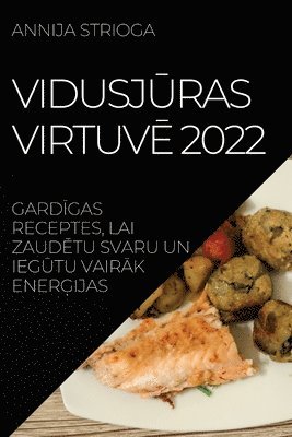 bokomslag Vidusj&#362;ras Virtuv&#274; 2022