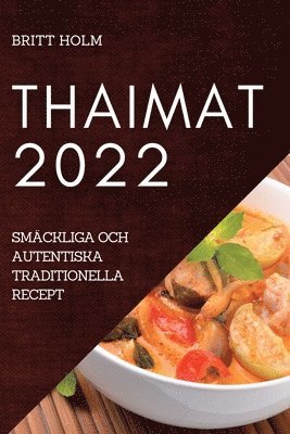 Holm - Thaimat 2022, Häftad