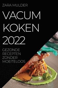 bokomslag Vacum Koken 2022