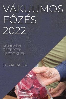 bokomslag Vkuumos F&#336;zs 2022