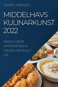 bokomslag Middelhavs Kulinarkunst 2022