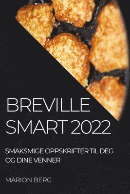 Marion Berg, MARION BERG - Breville Smart 2022, Häftad