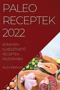 bokomslag Paleo Receptek 2022
