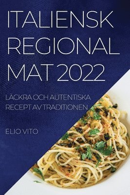 Elio Vito - Italiensk Regional Mat 2022, Häftad