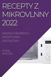 bokomslag Recepty Z Mikrovlnny 2022