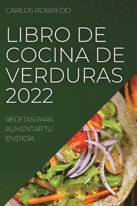 bokomslag Libro de Cocina de Verduras 2022