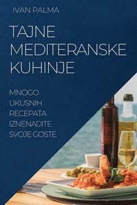 bokomslag Tajne Mediteranske Kuhinje