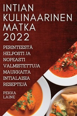 Intian Kulinaarinen Matka 2022 1