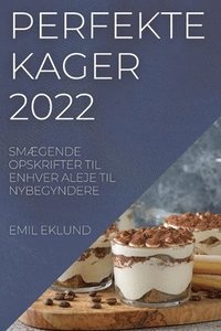 bokomslag Perfekte Kager 2022