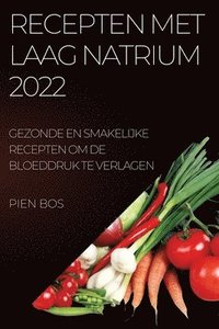 bokomslag Recepten Met Laag Natrium 2022