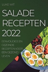 bokomslag Salade Recepten 2022