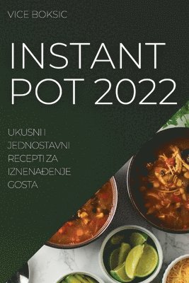 bokomslag Instant Pot 2022