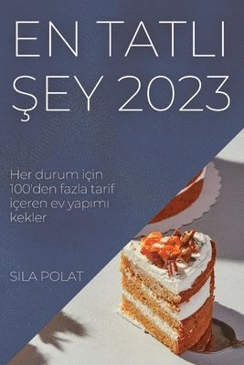 Sila Polat - En Tatlı Şey 2023, Häftad