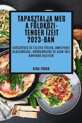 bokomslag Tapasztalja meg a Fldkzi-tenger zeit 2023-ban