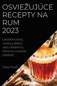 bokomslag Osviezujúce recepty na rum 2023