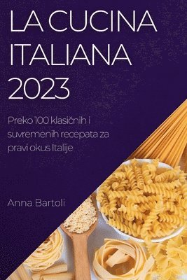 bokomslag La Cucina Italiana 2023