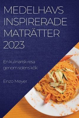 bokomslag Medelhavsinspirerade matrtter 2023