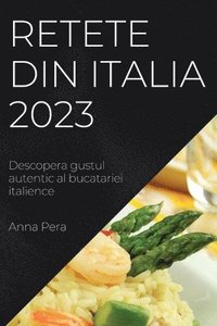 bokomslag Retete din Italia 2023