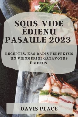 bokomslag Sous-Vide &#275;dienu pasaule 2023