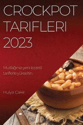 bokomslag Crockpot Tarifleri 2023